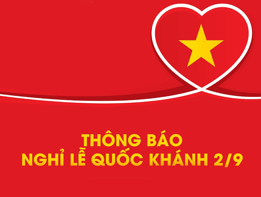 THÔNG BÁO LỊCH NGHỈ LỄ 2/9/2019